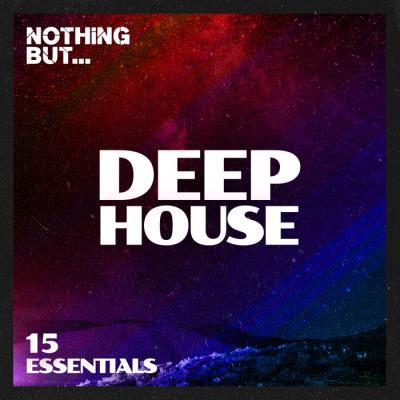 Va-Artists - Nothing But... Deep House Essentials, Vol. 15 (2023) MP3