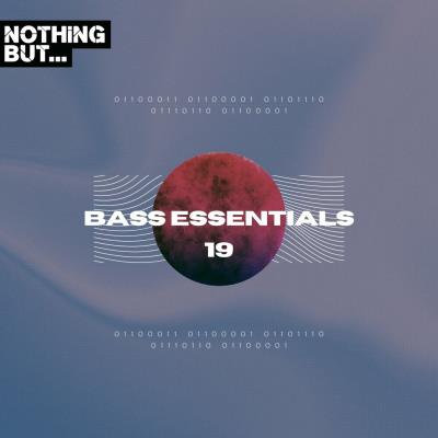 Va-Artists - Nothing But... Bass Essentials, Vol. 19 (2024) MP3