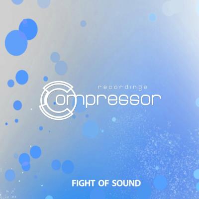 Va-Artists - Compressor Recordings - Fight of Sound (2023) MP3