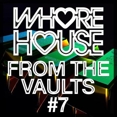 Va-Artists - Whore House From The Vaults #7 (2024) MP3