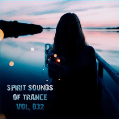 Va-Artists - Spirit Sounds Of Trance Vol 32 (2024) MP3