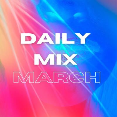 Va-Artists - Daily Mix - March (2024) MP3