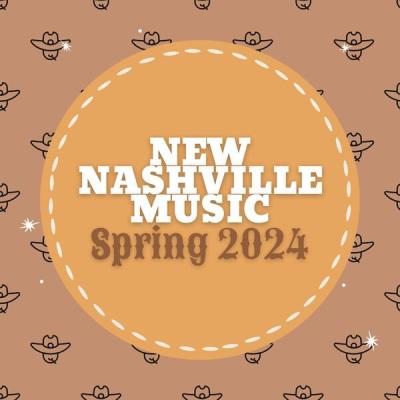 Va-Artists - New Nashville Music: Spring 2024 (2024) MP3