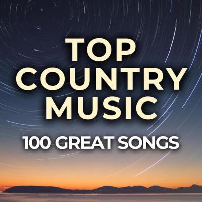 Va-Artists - Top Country Music 100 Great Songs (2024) MP3