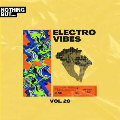 Va-Artists - Nothing But... Electro Vibes, Vol 28 (2024) MP3