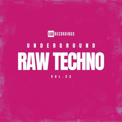 Va-Artists - Underground Raw Techno, Vol 23 (2024) MP3