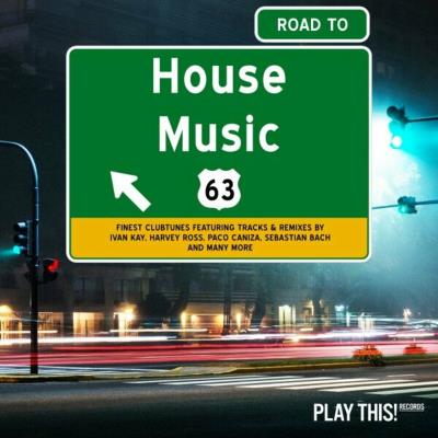 Va-Artists - Road To House Music, Vol 63 (2024) MP3