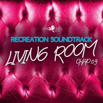 Va-Artists - Living Room, Recreation Soundtrack, Chap. 09 (2024) MP3