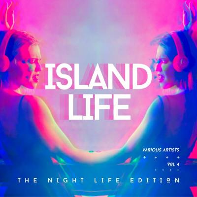 Va-Artists - Island Life (The Night Life Edition), Vol 4 (2024) MP3