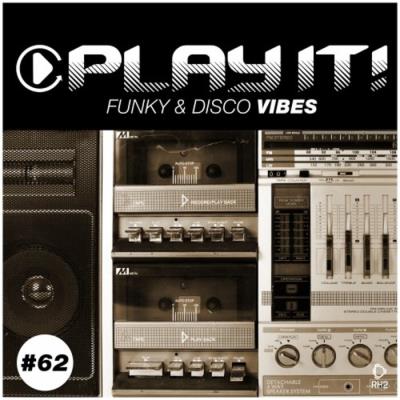 Va-Artists - Play It!: Funky & Disco Vibes Vol 62 (2024) MP3