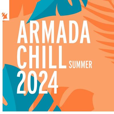 Va-Artists - Armada Chill - Summer 2024 (2024) MP3
