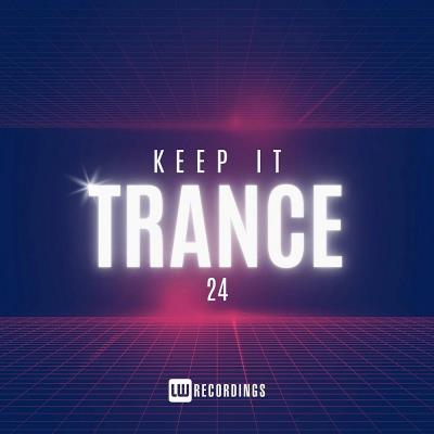 Va-Artists - Keep It Trance, Vol. 24 (2024) MP3