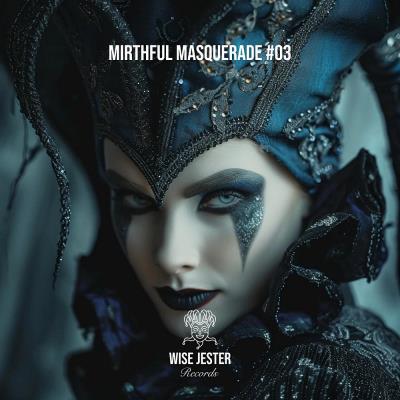 Va-Artists - Mirthful Masquerade #03 (2024) MP3