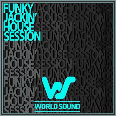 Va-Artists - World Sound Funky Jackin' House Session (2024) MP3