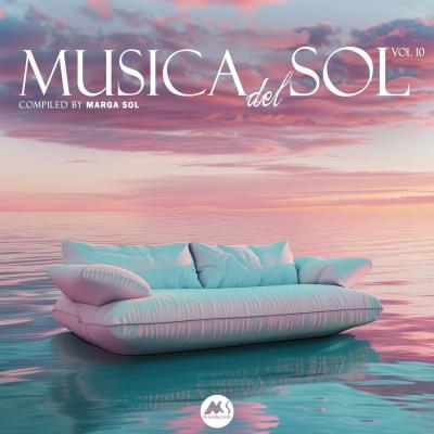 Va-Artists - Musica Del Sol, Vol. 10 (Compiled by Marga Sol) (2024) MP