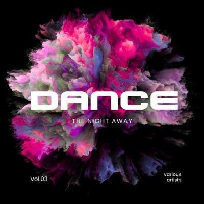 Va-Artists - Dance the Night Away, Vol. 3 (2024) MP3