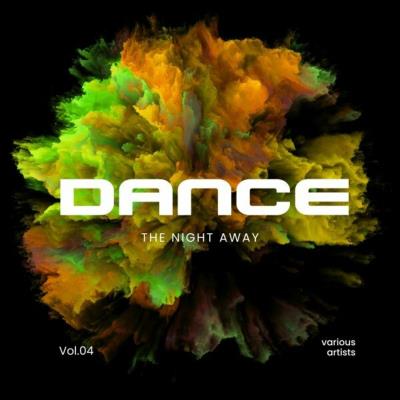 Va-Artists - Dance the Night Away, Vol. 4 (2024) MP3