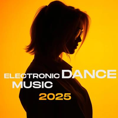 Va-Artists - Electronic Dance Music 2025 (2025) MP3