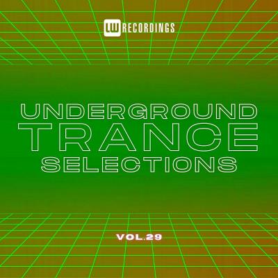 Va-Artists - Underground Trance Selections, Vol. 29 (2025) MP3