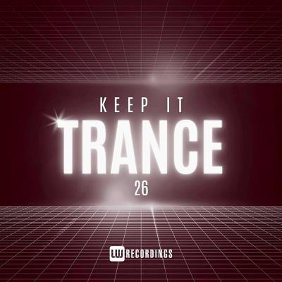 Va-Artists - Keep It Trance, Vol. 26 (2025) MP3