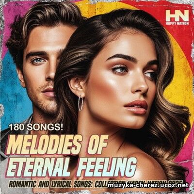 Melodies Of Eternal Feeling