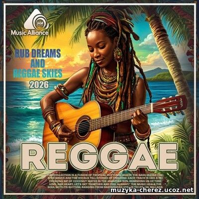 Dub Dreams And Reggae Skies