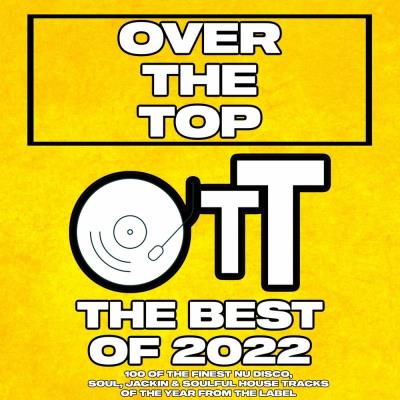 Va-Artists - Over The Top The Best Of 2022 (2022) MP3