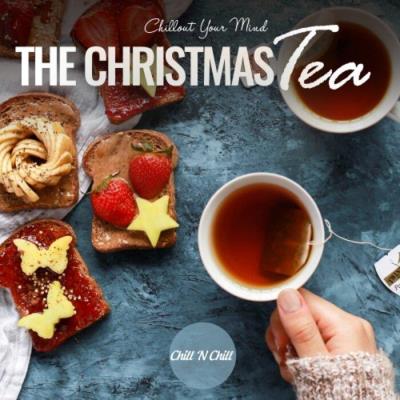 Va-Artists - The Christmass Tea: Chillout Your Mind (2022) MP3