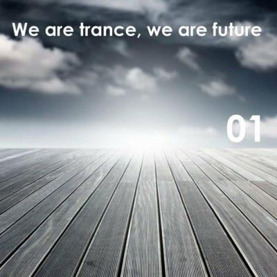 Va-Artists - We Are Trance, We Are Future (Volume One) (2023) MP3